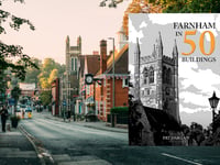 Win a copy of new book telling story of Farnham through 50 buildings